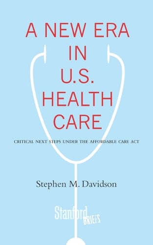 A New Era in U.S. Health Care