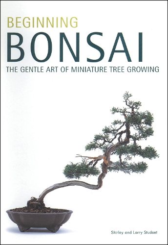 Beginning Bonsai
