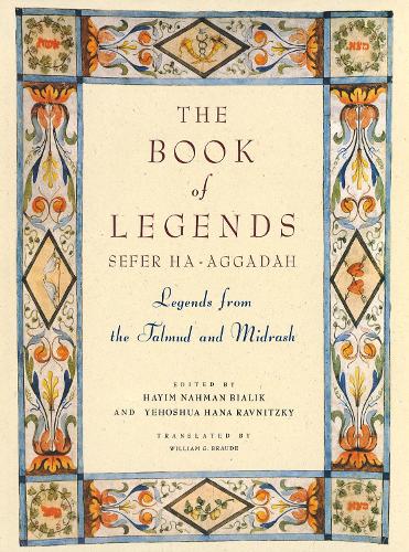 The Book of Legends/Sefer Ha-Aggadah
