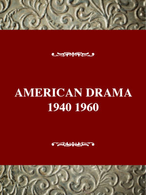 American Drama 1940 - 1960 Cri