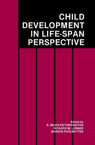 Child Development in a Life-Span Perspective
