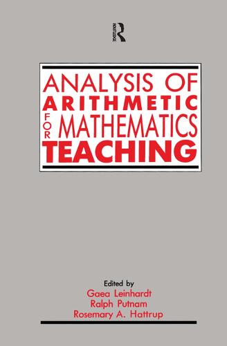 Analysis of Arithmetic for Mathematics Teaching