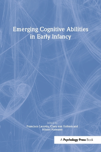 Emerging Cognitive Abilities in Early infancy