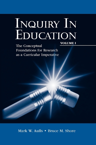 Inquiry in Education, Volume I