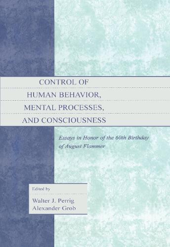 Control of Human Behavior, Mental Processes, and Consciousness