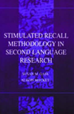 Stimulated Recall Methodology in Second Language Research