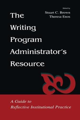 The Writing Program Administrator's Resource