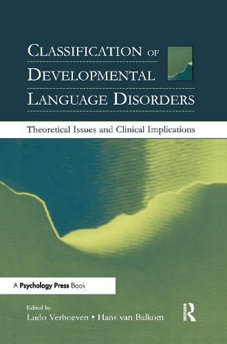 Classification of Developmental Language Disorders