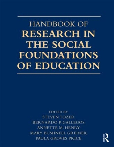 Handbook of Research in the Social Foundations of Education