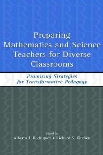 Preparing Mathematics and Science Teachers for Diverse Classrooms