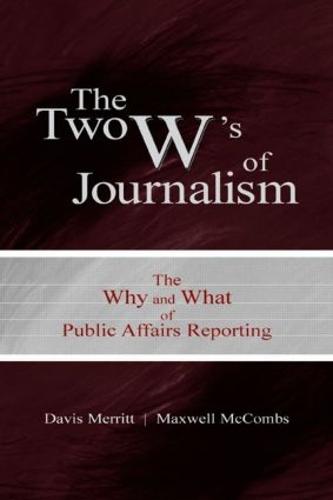 The Two W's of Journalism