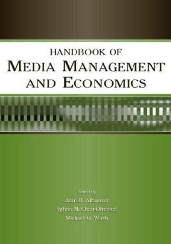 Handbook of Media Management and Economics