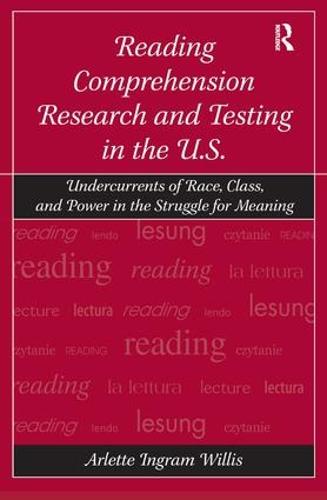 Reading Comprehension Research and Testing in the U.S.