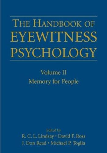 The Handbook of Eyewitness Psychology: Volume II