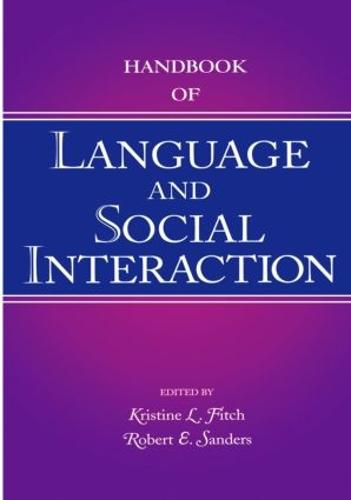 Handbook of Language and Social Interaction