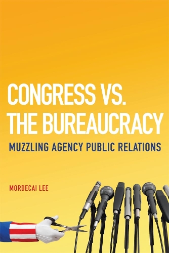 Congress Vs. the Bureaucracy