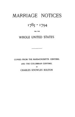 Marriage Notices, 1785-1794