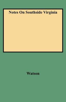 Notes On Southside Virginia