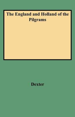 The England and Holland of the Pilgrams