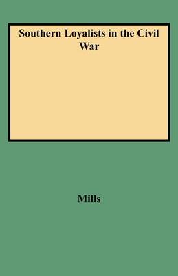 Southern Loyalists in the Civil War