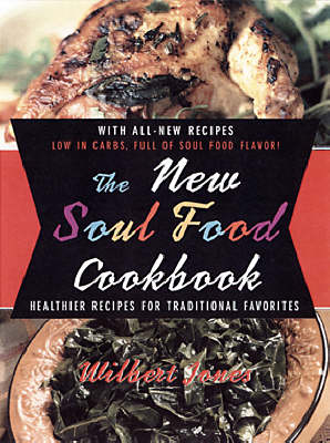 The New Soul Food Cookbook