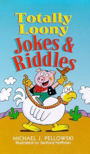 Totally Loony Jokes and Riddles