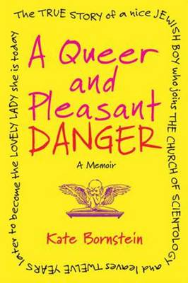 A Queer and Pleasant Danger