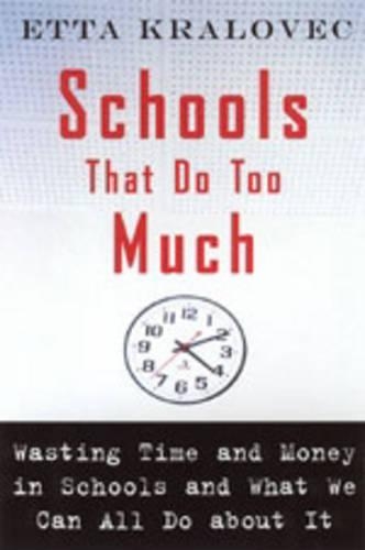 Schools That Do Too Much