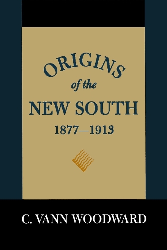 Origins of the New South, 1877-1913