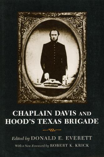 Chaplain Davis and Hood's Texas Brigade