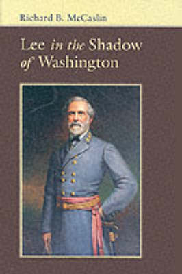 Lee in the Shadow of Washington