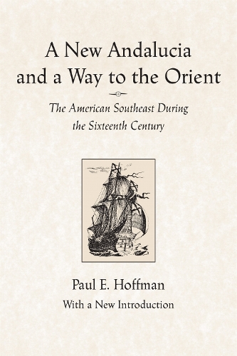 A New Andalucia and a Way to the Orient