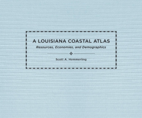 A Louisiana Coastal Atlas