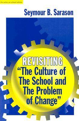 Revisiting ""Culture of the School and the Problem of Change