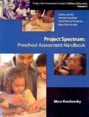 Project Zero Framework: Project Spectrum: Preschool Assessment Handbook Vol 3