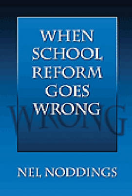 When School Reform Goes Wrong