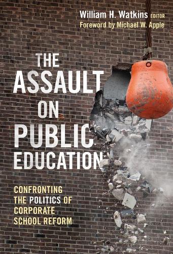 The  Assault on Public Education
