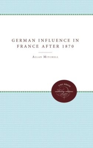 The German Influence in France After 1870