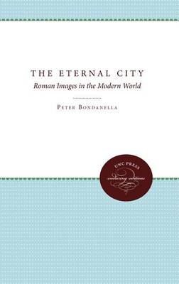 The Eternal City: Roman Images in the Modern World