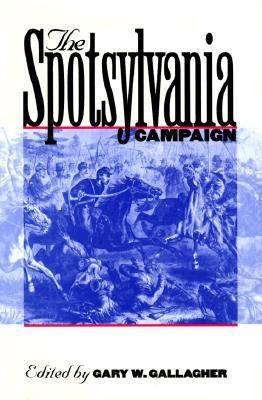 The Spotsylvania Campaign