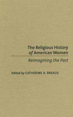 The Religious History of American Women