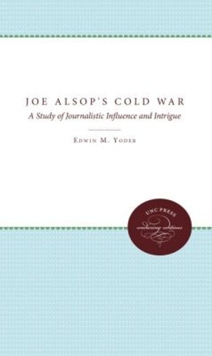 Joe Alsop's Cold War