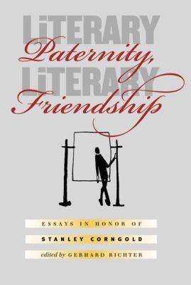 Literary Paternity, Literary Friendship