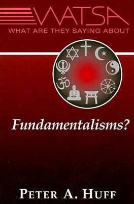 What are They Saying About Fundamentalisms?