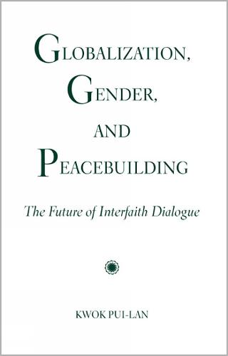 Globalization, Gender, and Peacebuilding