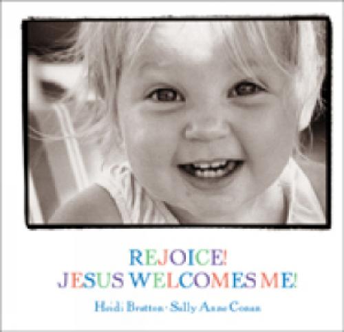 Rejoice! Jesus Welcomes Me!