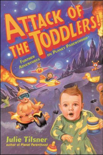 Attack of the Toddlers!