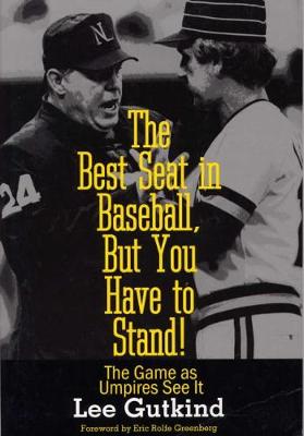 The Best Seat in Baseball, But You Have to Stand!