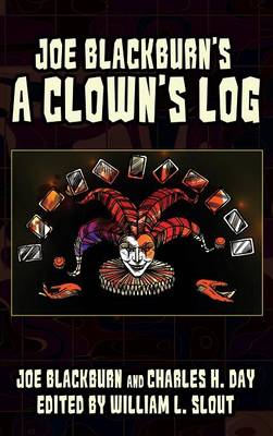 Joe Blackburn's A Clown's Log