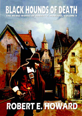Robert E. Howard's Black Hounds Of Death